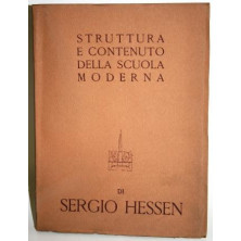 STRUTTURA E CONTENUTO DELLA SCUOLA MODERNA (Principî della Didattica Nuova)