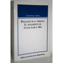 PEDAGOGÍA DE LA PERSONA. EL PENSAMIENTO DE VÍCTOR GARCÍA HOZ