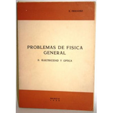 PROBLEMAS DE FÍSICA GENERAL II. ELECTRICIDAD Y ÓPTICA