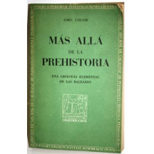 MÁS ALLÁ DE LA PREHISTORIA. UNA GEOLOGÍA ELEMENTAL DE LAS BALEARES