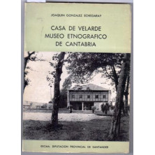 CASA DE VELARDE. MUSEO ETNOGRÁFICO DE CANTABRIA