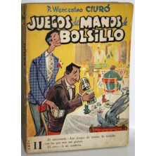 JUEGOS DE MANOS DE BOLSILLO. VADEMECUM DE LA MICROMAGIA. TOMO I