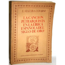 LA CANCIÓN PETRARQUISTA EN LA LÍRICA ESPAÑOLA DEL SIGLO DE ORO