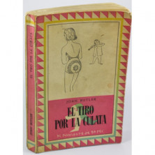 EL TIRO POR LA CULATA