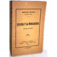 ESPAÑA Y LA MONARQUÍA. ESTUDIO POLÍTICO