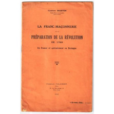 LA FRANC-MAÇONNERIE ET LA PRÉPARATION DE LA RÉVOLUTION DE 1789