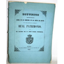 ESTUDIOS HISTÓRICO-LEGALES ACERCA DE LOS DERECHOS DE LOS REYES DE ESPAÑA