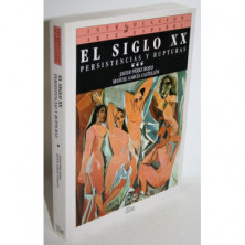 EL SIGLO XX. PERSISTENCIAS Y RUPTURAS