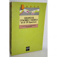 GRÁFICOS, COLORES Y MÚSICA EN EL ZX SPECTRUM