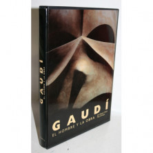 GAUDÍ. EL HOMBRE Y LA OBRA
