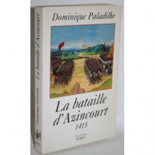 LA BATAILLE D´AZINCOURT 25 OCTOBRE 1415