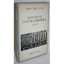 MEDIO SIGLO DE CULTURA ESPAÑOLA (1885-1936)