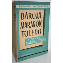 BAROJA, MARAÑÓN, TOLEDO y otras narraciones