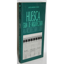 HUESCA. GUÍA DE ARQUITECTURA