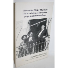 BIENVENIDO, MÍSTER MARSHALL: DE LA ANÉCDOTA AL CINE CON UN PEQUEÑO PUEBLO CASTELLANO