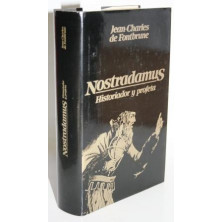 Nostradamus. Historiador y profeta