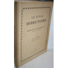 LE STYLE DIRECTOIRE. MOBILIER ET DÉCORATION DU LOUIS XVI A L´EMPIRE