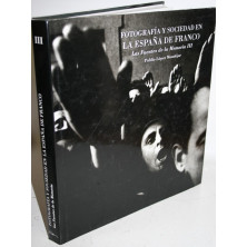 Fotografía y Sociedad en la España de Franco. Las Fuentes de la Memoria III