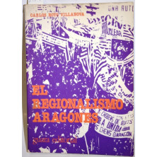 El Regionalismo Aragonés (1707-1978). La lucha de un pueblo por su autonomía