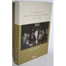 LA PINTURA Y EL AMBIENTE ARTÍSTICO EN NAVARRA (1873-1940)