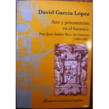 Arte y pensamiento en el barroco: Fray Juan Andrés Ricci de Guevara (1600-1681)