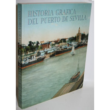 HISTORIA GRÁFICA DEL PUERTO DE SEVILLA