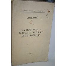 LA TRANSILVANIA NELL´UNITÀ NATURALE DELLA ROMANIA