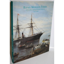 RAFAEL MONLEÓN TORRES. PINTOR Y ARQUEÓLOGO NAVAL (1843-1900)