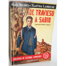 DE TRAVIESO A SABIO (Santiago Ramón y Cajal)