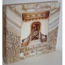 EL MODERNISME EN LES ILLES BALEARS. EL MODERNISMO EN LAS ISLAS BALEARES