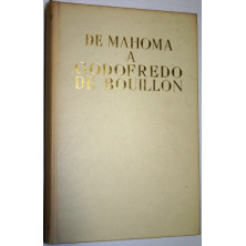 La Vuelta al Mundo III. De Mahoma a Godofredo de Bouillon