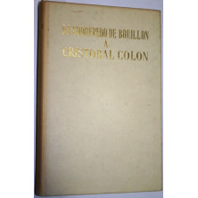 La Vuelta al Mundo IV. De Godofredo de Bouillon a Cristóbal Colón