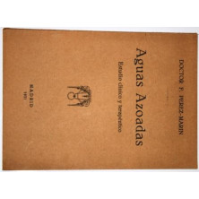 Aguas Azoadas. Estudio clínico y terapéutico