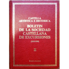 Castilla Artística e Histórica. Boletín de la Sociedad Castellana de Excursiones (1905-1906). Tomo II. Edición facsímil