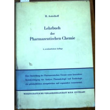 Lehrbuch der Pharmazeutischen Chemie. 4. Neubearbeitete Auflage. Mitbearbeitet von Joachim Knabe