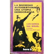 La sociedad autogestionada: una utopía democrática. Prólogo: Dionisio Ridruejo