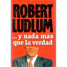 ...y nada más que la verdad